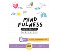 Mindfulness Word Search Puzzle Book: Relaxing Word Search Puzzles for Stress Relief, Focus, and Everyday Calm for Adults