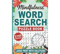 Mindfulness word search puzzle book: Word search with easy to read print about Sealife, wildlife, the outdoors and more / 6x9 inches / 200+ Puzzles / Gifts for the holidays or yourself