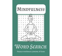 Mindfulness Word Search Puzzle Book: Word Searches with Easy to Read Print about being Mindful, Calm, Reaching Goals, and More | 6x9 inches, 110 pages ... Gift for Vacations, Holidays and Free Times