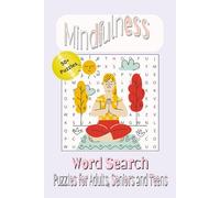 Mindfulness Word Search Puzzle Book: Word Searches with Easy to Read Print about Meditation, Relaxation, Inner peace and More | 6x9 inches, 110 pages ... for Vacations, Holidays and Leisure Times
