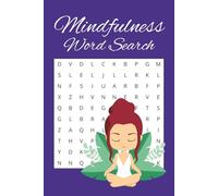 Mindfulness Word Search Puzzle Book: Word Searches with Easy to Read Print about Mindfulness, Attention to Self and More |6x9 inches, 110 pages | 50+ ... Gift for Vacations, Holidays and Free Time