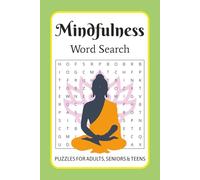 Mindfulness Word Search Puzzle Book: Word Searches with Easy to Read Print about Mindfulness, Meditation, Calmness and more | 6x9 inches, 110 pages | ... Gift for Vacations, Holidays, and Free Times
