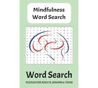 Mindfulness Word Search Puzzle Book: Word Searches with Easy to Read Print about Mindfulness, Mindfulness Training, Mindfulness Patterns and More | ... Vacations, Holidays and Free Times Paperback