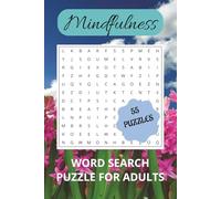 Mindfulness Word Search Puzzle Book: Word Searches with Easy to Read Print about Mindfulness, Relaxing, Stress & Anxiety Relief, Create Positivity & ... Puzzles... | gift for Holidays, Vacations