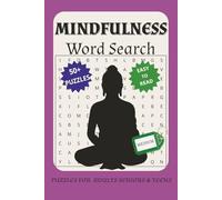 Mindfulness Word search Puzzle: Word Searches with Easy to Read Print about Mindfulness, Meditation, Yoga and More | 6 x 9 inches, 110 pages |50+ ... Free Times | Fun Exercises For Your Brain.