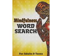 Mindfulness Word Search: Relaxing Puzzle Book for Adults | Cultivate Calming Positivity for Stress Relief, Anxiety and Overthinking