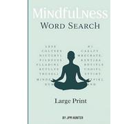 Mindfulness Word Search: Word Searches with Easy to Read Print about Positive Mindset, Stress Relief, Calming, Anxiety Relief and More | 6x9 inches, ... Gift for Vacations, Holiday and Free Times