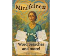 Mindfulness Word Searches and More!: 96 Puzzles with Easy-to-Read Print on Mindfulness, Gratitude, Meditation, Self-awareness, and more | 6X9 inches | 120 pages