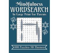 MINDFULNESS WORDSEARCH FOR PARENTS: In Large Print For Easy Reading With 1,100+ Words