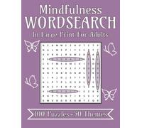 MINDFULNESS WORDSEARCH: In Large Print For Adults With 1,000+ Words