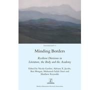 Minding Borders: Resilient Divisions in Literature, the Body and the Acade...