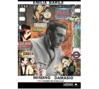 Minding Damasio. 2 ou 3 choses que je sais de lui. Ediz. inglese - Barile Emilia