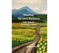 Minding My Own Business: Daily Task List For Positive Change