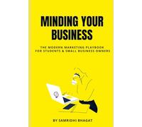 Minding Your Business: Secrets of Making a Business Grow Online