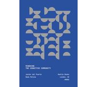 Mindkind: The Cognitive Community: An Essay on the Dissolving Frontiers Between the Human and Synthetic Mind: 2