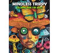 mindless coloring book: Trippy edition