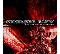 Mindless Faith - Medication For The Misinf