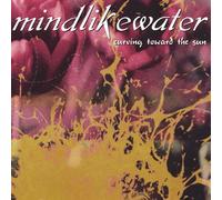 Mindlikewater - Curving Toward the Sun