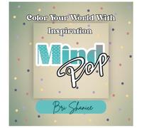 MindPop: Color your world with inspiration