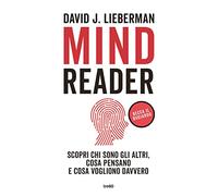 Mindreader. Scopri chi sono gli altri, cosa pensano e cosa vogliono davvero