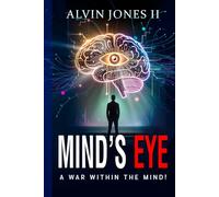 Mind's Eye: A War Within the Mind!