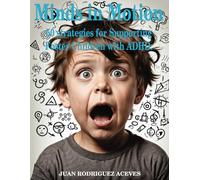Minds in Motion: 50 strategies for Supporting Foster Children with ADHD.