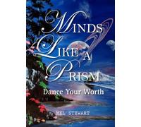 Minds Like a Prism: Dance Your Worth