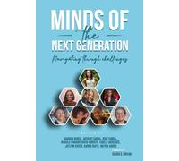 MINDS OF THE NEXT GENERATION: NAVIGATING THROUGH CHALLENGES