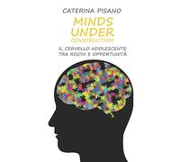 MINDS UNDER CONSTRUCTION: Il cervello adolescente tra rischi e opportunità