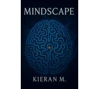 MINDSCAPE: A Telekinetic Coming-of-Age Thriller