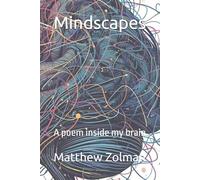 Mindscapes: A poem inside my brain