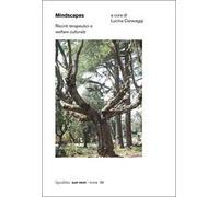 Mindscapes. Recinti terapeutici e welfare culturale