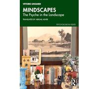 Mindscapes: The Psyche in the Landscape