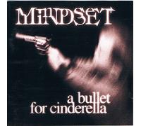 Mindset - A Bullet for Cinderella