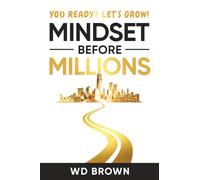 Mindset Before Millions