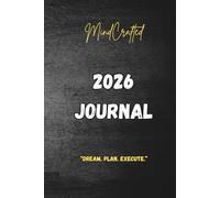 Mindset & Habits 2026 - Journal: Dream. Plan. Execute.