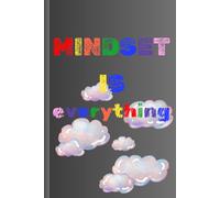 Mindset is Everything: A Minimalist Notebook for Positive Thinking and Daily Motivation | 120 Lined Pages