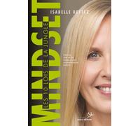 Mindset : les 10 lois de la jungle: Dans la tête et les tripes d’une entrepreneure techno