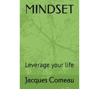 MINDSET: Leverage your life
