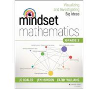 Mindset Mathematics: Visualizing and Investigating Big Ideas, Grade 3 [Lingua inglese]