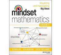 Mindset Mathematics: Visualizing and Investigating Big Ideas, Grade 4 [Lingua inglese]