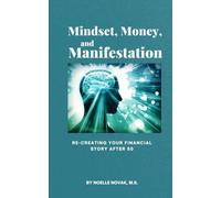 Mindset, Money, and Manifestation: Re-creating Your Financial Story After 50