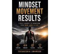 Mindset. Movement. Results