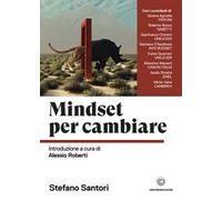 LIBRO MINDSET PER CAMBIARE - STEFANO SANTORI