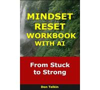 Mindset Reset Workbook With AI: From Stuck to Strong