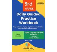 MindSpring - 3rd Grade Daily Guided Practice Workbook - Book 1 - for Kids Ages 8-9 Covering English Language Arts(ELA), Maths, Science, Social Studies and More
