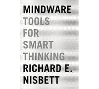 Mindware: Tools for Smart Thinking