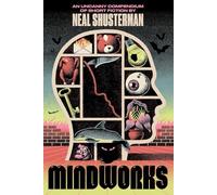 Mindworks: An Uncanny Compendium of Short Fiction