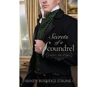 Mindy Burbidge Strunk The Secrets of a Scoundrel (Tascabile)