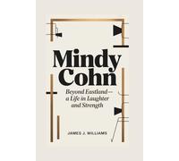 MINDY COHN: Beyond Eastland-A Life in Laughter and Strength